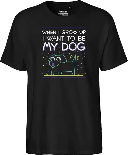 When i grow up i want to be my dog