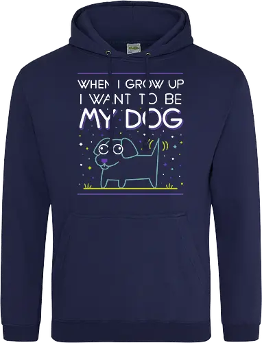 When i grow up i want to be my dog