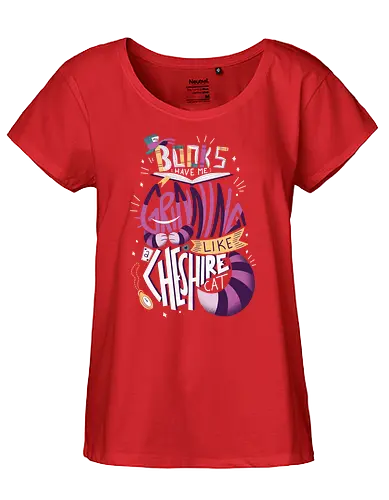 Grinning like a Cheshire cat - books, bücher, buch, lesen, alice, grinsekatze - Fairtrade Girl Shirt