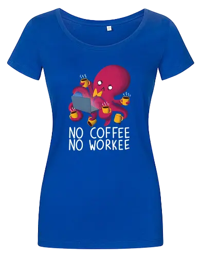 No Coffee No Workee