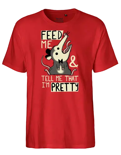 Pretty Possum - opossum, pretty, feed me, hübsch, süß - Fairtrade T-Shirt