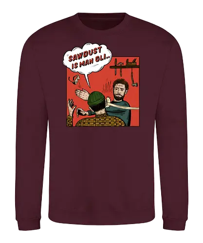 Sawdust isn't manglitter. - Gingerwood, Ginger, wood, Ginger Wood, Sawdust - Sweatshirt