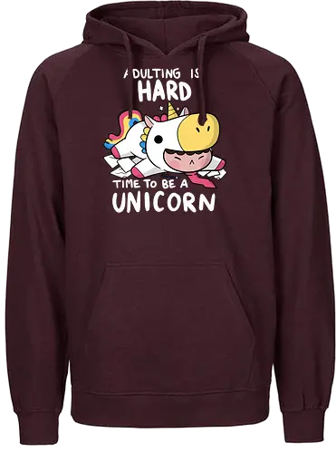 Time to be a Unicorn - adult, erwachsen, einhorn, work, arbeit - Fairtrade Hoodie
