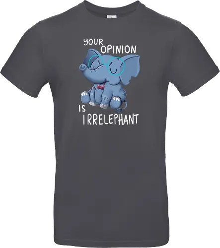 Your Opinion is Irrelephant