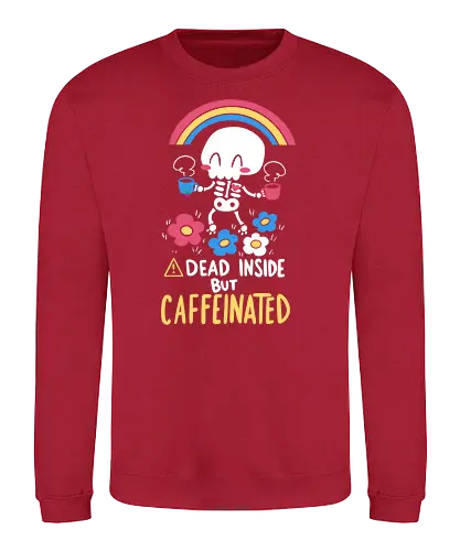 Dead Inside but Caffeinated - skelett, skeleton, motivation, coffee, kaffee, tod, regenbogen, bunt, dead - Sweatshirt