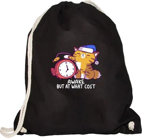 Awake but at What Cost