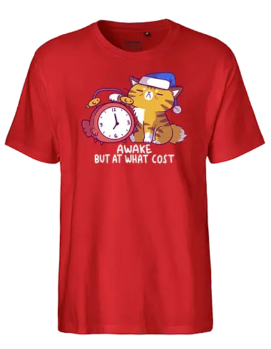 Awake but at What Cost - cat, katze, wach, schlafen, sleep, monday, motivation - Fairtrade T-Shirt