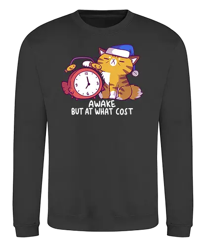 Awake but at What Cost - cat, katze, wach, schlafen, sleep, monday, motivation - Sweatshirt
