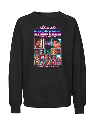 Eighties Death Match III - pixelart, retro, game, match - Fairtrade Sweatshirt