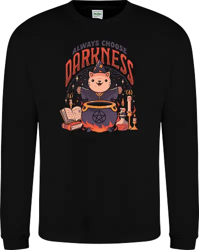Always Choose Darkness