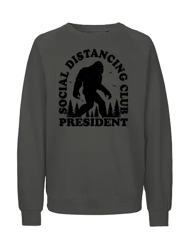 Chief - anti social, distancing, yeti, bigfoot, mystical - Fairtrade Sweatshirt