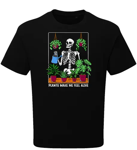 Plants make me feel alive