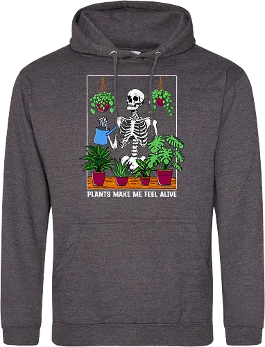 Plants make me feel alive