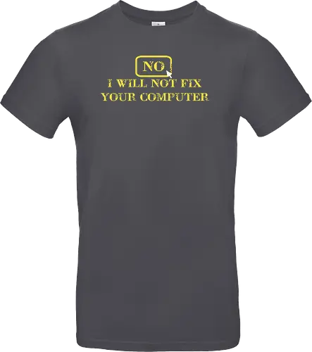 No, I will not fix - it, nerd, geek, admin, shirt, tshirt - Standard T-Shirt