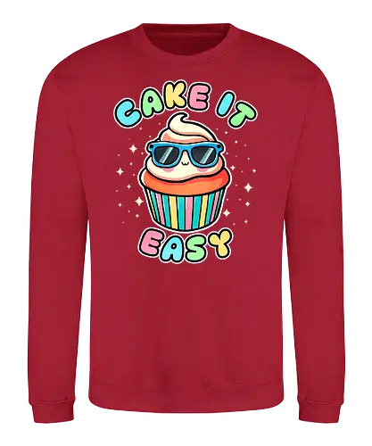 Cake it sy - cake, kuchen, sweets, dessert, take it sy - Sweatshirt
