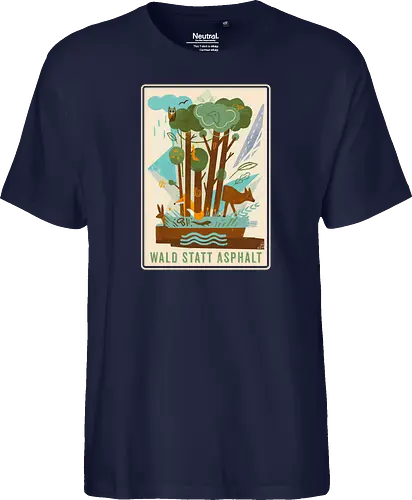 Wald statt Asphalt - wald, nature, forest, klimaschutz - Fairtrade T-Shirt