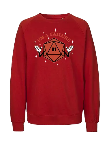 RPG - I'm a failure - D&D, Gaming - Fairtrade Sweatshirt