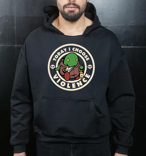 Today I choose violence