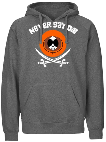 The Kennies! - never say die, kenny, pirate - Fairtrade Hoodie