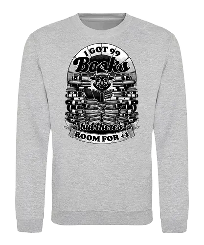 I got 99 Books - cat, witch, book, buch, bücher, katze - Sweatshirt