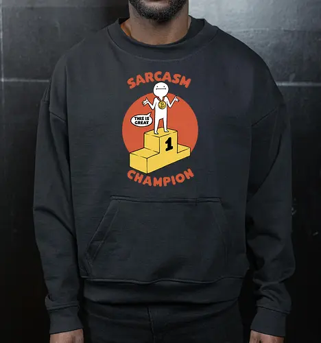 Sarcasm Champion