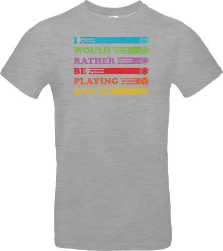 I would rather be playing RPG