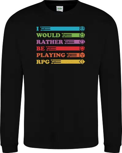 I would rather be playing RPG