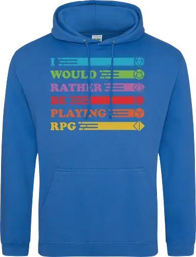 I would rather be playing RPG