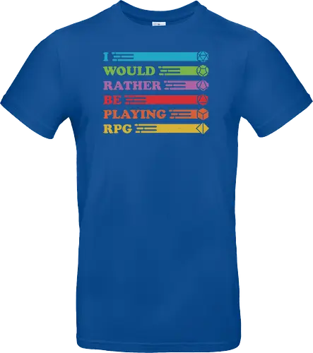 I would rather be playing RPG