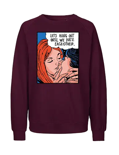 Let's Hang Out - colorpop, art, love, liebe, statement - Fairtrade Sweatshirt