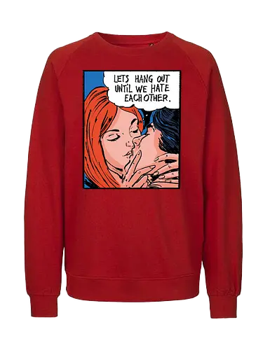 Let's Hang Out - colorpop, art, love, liebe, statement - Fairtrade Sweatshirt