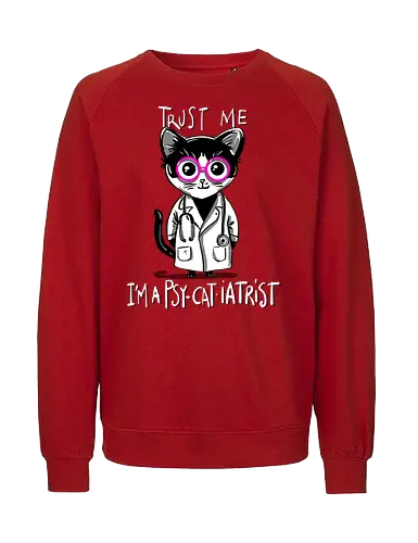 Psy-Cat-Iatrist - Cat, Katze, Psychiatrist, Psychiater, Doctor - Fairtrade Sweatshirt