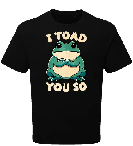 I Toad you so