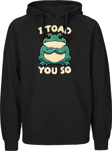 I Toad you so