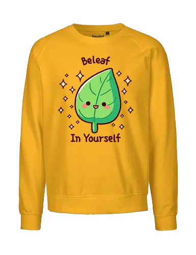 Belf in Yourself - blatt, believe, wordplay, lf - Fairtrade Sweatshirt