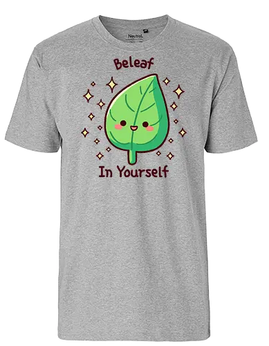 Belf in Yourself - blatt, believe, wordplay, lf - Fairtrade T-Shirt