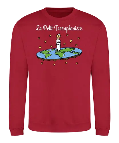 Le Petit Terraplaniste - scheibe, prinz, prince, flat rth, flatrther - Sweatshirt