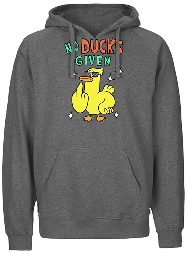 No Ducks Given - duck, ente, statement - Fairtrade Hoodie