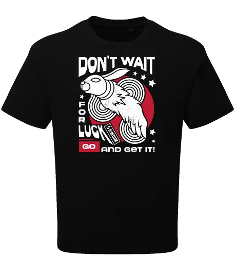 Dont Wait for Luck