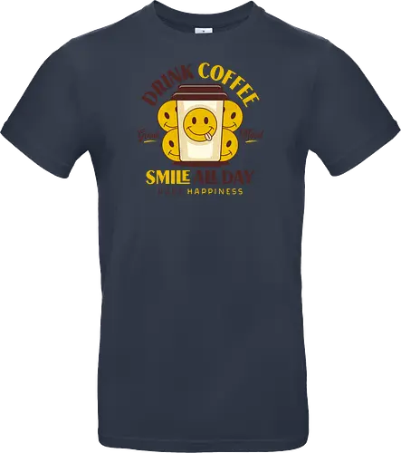 Drink Coffee and Smile
