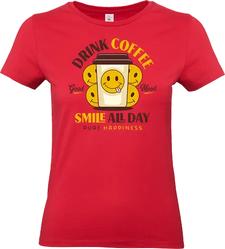 Drink Coffee and Smile