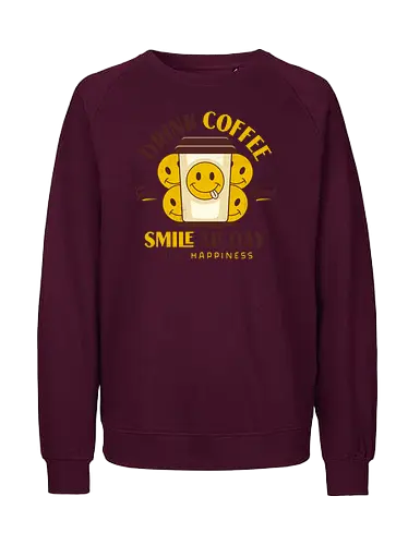 Drink Coffee and Smile - Beverage, Coffee, Happy, Caffeine, Bn - Fairtrade Sweatshirt