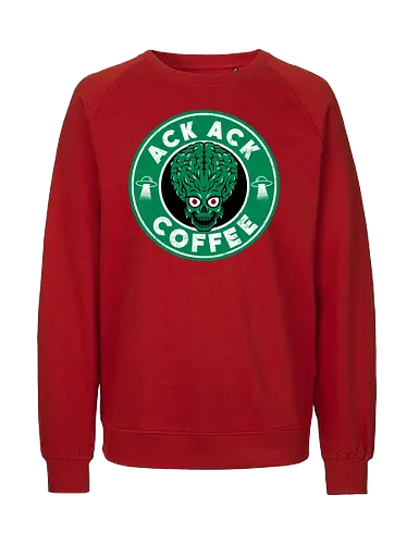 Ack Ack Coffee - Caffeine, Star, Alien, Mars, Attack - Fairtrade Sweatshirt