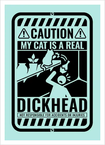 Caution - My Cat