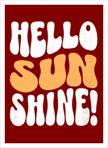 Hello, Sunshine!