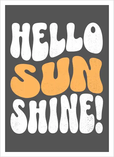 Hello, Sunshine!