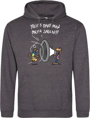 Nichts darf man mehr!