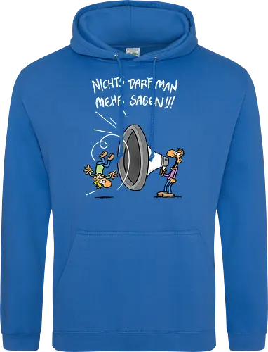 Nichts darf man mehr!