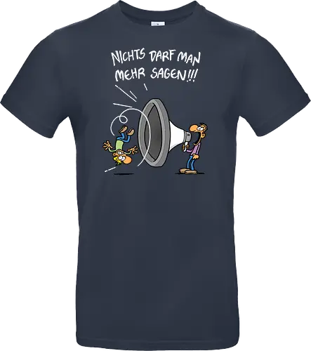 Nichts darf man mehr!