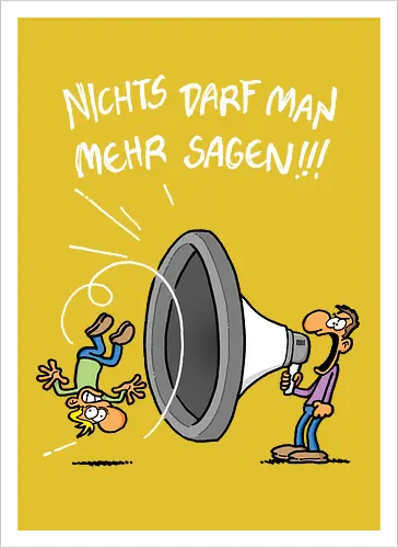 Nichts darf man mehr!